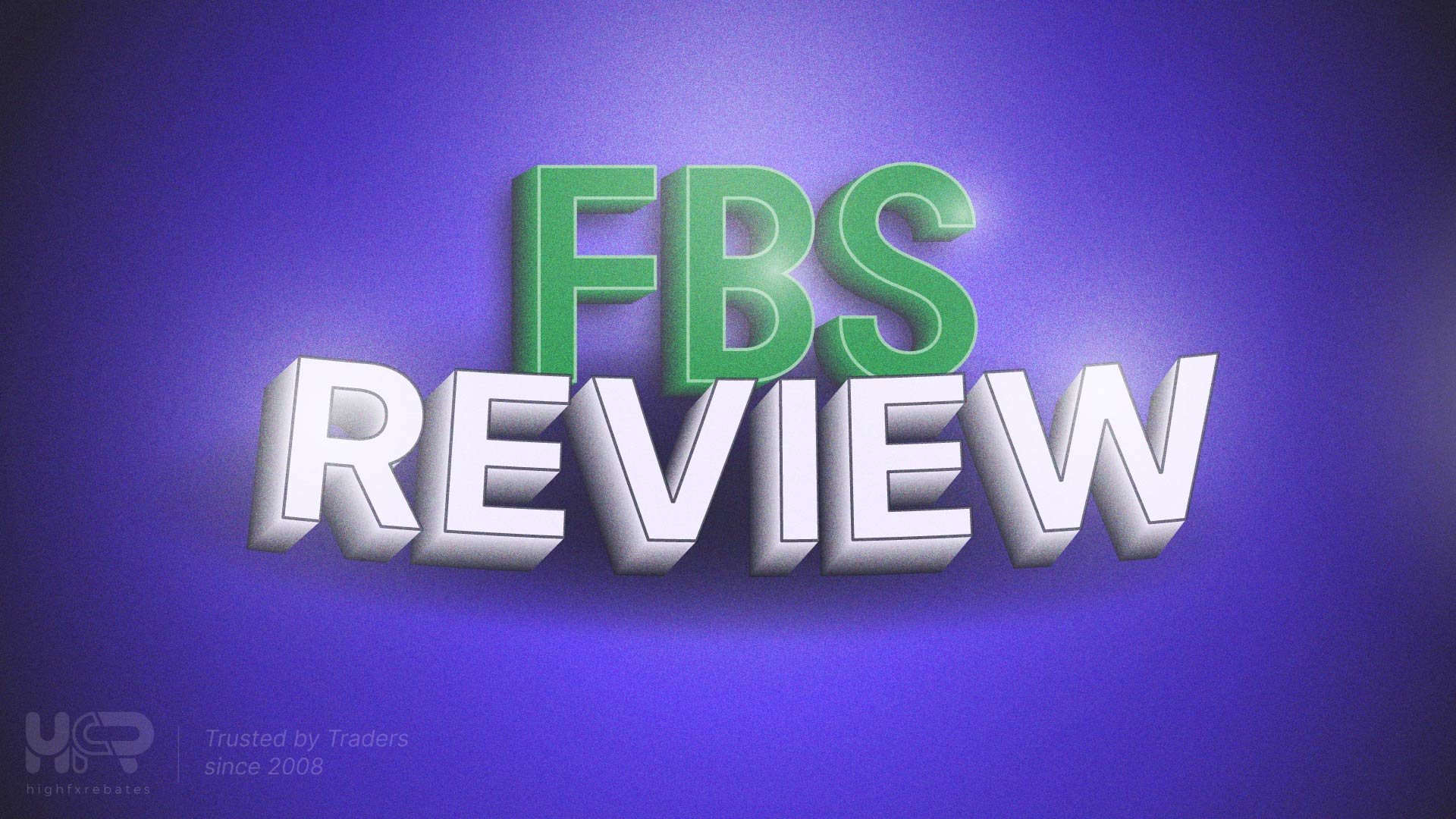 FBS broker review cover showing accounts, spreads and rebates – HighFxRebates