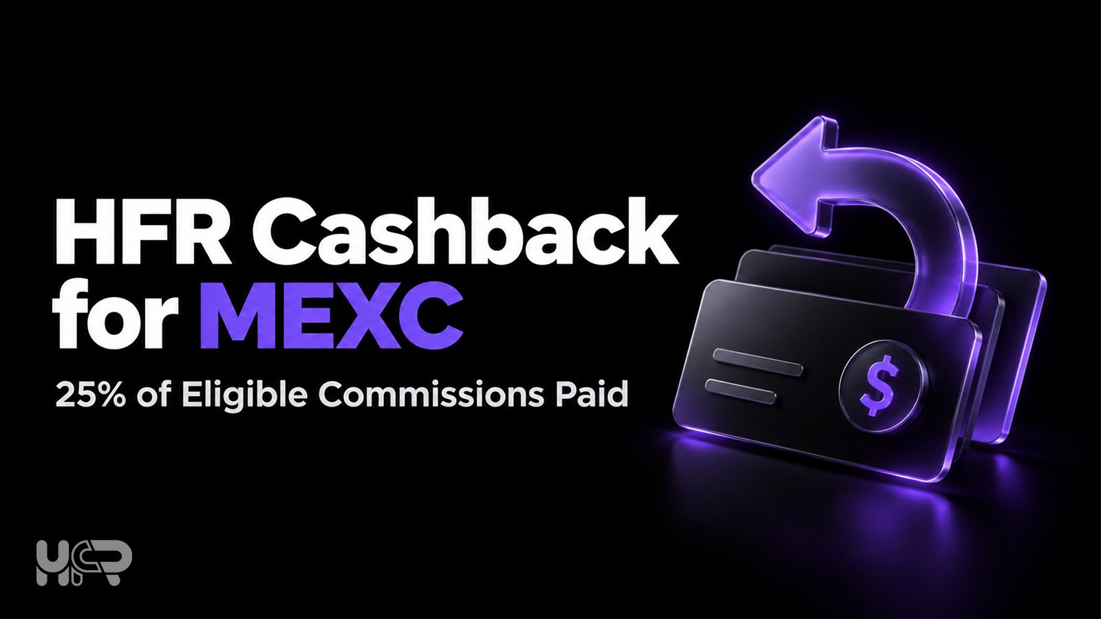 HFR cashback for MEXC showing 25 percent of eligible commissions paid
