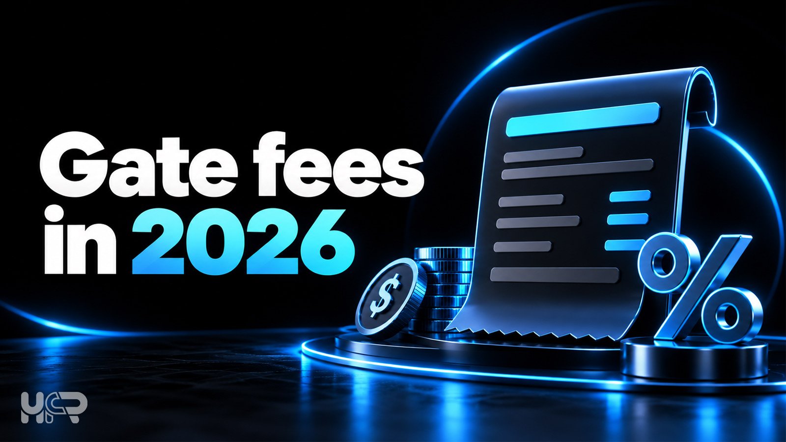Gate trading fees in 2026 illustrated with a 3D transaction receipt, coins and percentage symbol on a dark blue background.
